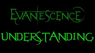 Evanescence - Understanding Lyrics (Whisper/Sound Asleep EP)