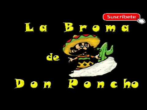 La Broma de Don poncho y ruelta de la risa 15-02-18