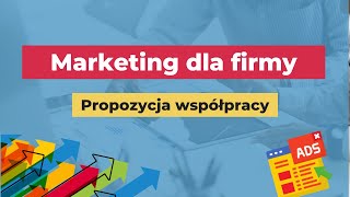 Marketing dla firmy & marketing online - propozycja współpracy