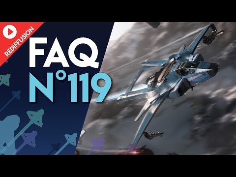 [FR] STAR CITIZEN : FAQ 119