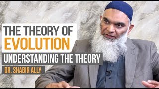 Video: The Theory of Evolution - Shabir Ally