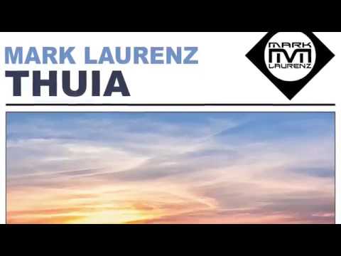 Mark Laurenz - Thuia (Radio Mix)