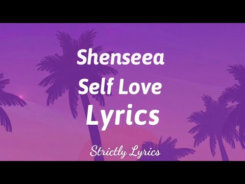 Shenseea - Self Love Lyrics (Story Book Riddim) | Strictly Lyrics 