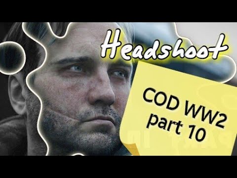 Call of duty WW2 (COD WW2) Campaign part : 10 / AMBUSH / Playstation 4