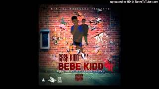 Cash Kidd - Come up (Bebe Kidd Mixtape)