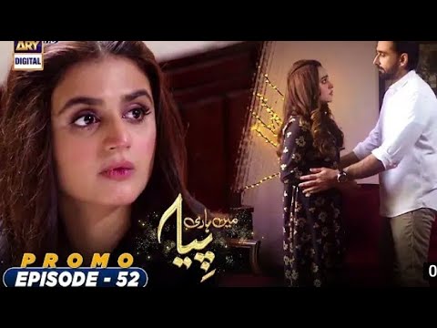 Mein Hari Piya episode 52 ll Review ll Ary digital Promo Mein Hari Piya Teaser