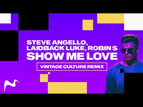 Steve Angello & Laidback Luke (feat. Robin S) - Show Me Love (Vintage Culture Remix)