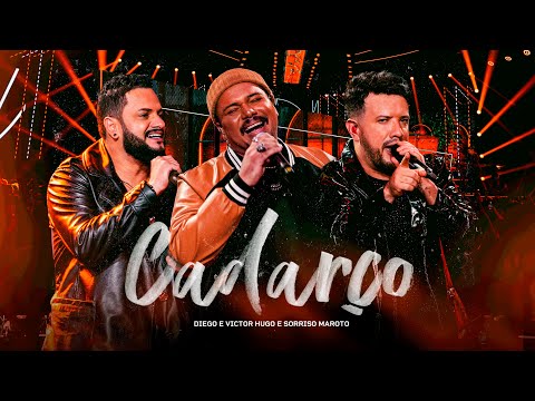 Diego & Victor Hugo, Sorriso Maroto - Cadarço