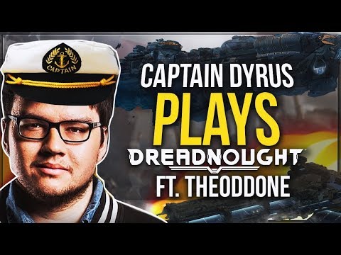 CAPTAIN DYRUS & GENERAL ODDONE PLAY DREADNOUGHT