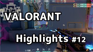 VALORANT Highlights #12