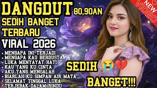 Download lagu DANGDUT SEDIH PATAH HATI 💔 PALING SEDIH😭 VIRAL TERBARU 2026 TEMAN KERJA SANTAI PERJALANAN  mp3