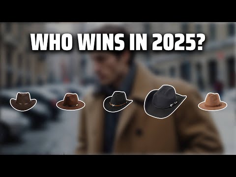 The Top 5 Best Men's Felt Hats in 2025 - Must Watch Before Buying!