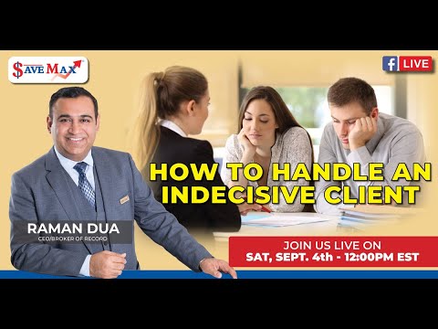 HOW TO HANDLE AN INDECISIVE CLIENT | RAMAN DUA