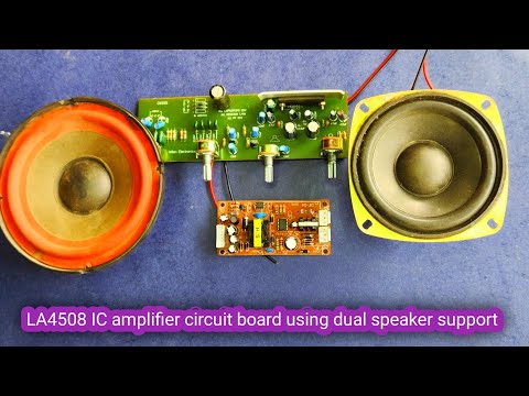 LA4508 IC amplifier circuit board using dual speaker support( Electronics tips)