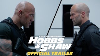 Fast & Furious Presents: Hobbs & Shaw - Official Trailer #2