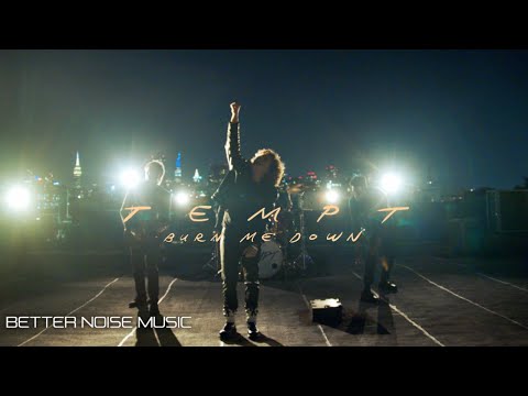 Tempt - Burn Me Down (Official Music Video)