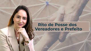 Rito de Posse dos Vereadores e Prefeito