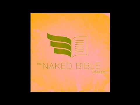 Naked Bible Podcast 097 — Question & Answer #12