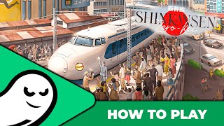 Shinkansen How to play