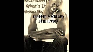 Brian Mcknight   What&#39;s It Gonna Be Chopped &amp; Screwed