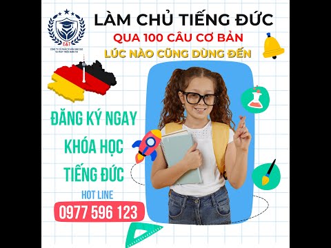 100 CÂU TIẾNG ĐỨC GIAO TIẾP CĂN BẢN MÀ CÓ THỂ SỬ DỤNG Ở BẤT KỲ ĐÂU.