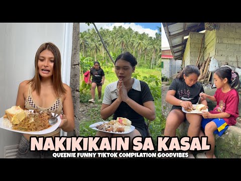 Nakikikain sa kasal | QUEENIE FUNNY TIKTOK COMPILATION GOODVIBES | Queenie Dawson 