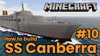 SS Canberra, Minecraft Tutorial part 10