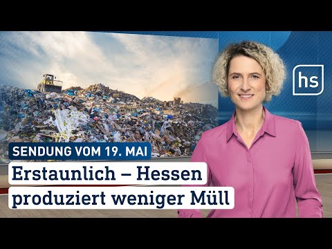 Erstaunlich – Hessen produziert weniger Müll | hessenschau vom 19.05.2023