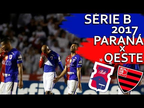 Gols Paraná Clube 1 x 2 Oeste - Série B 2017 (31/10/2017)