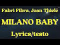 Fabri Fibra, Joan Thiele - Milano Baby (Lyrics/testo)
