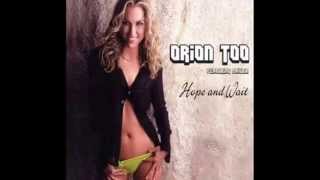 ORION TOO - HOPE AND WAIT(MINIMALISTIX REMIX ) FULL VERSION