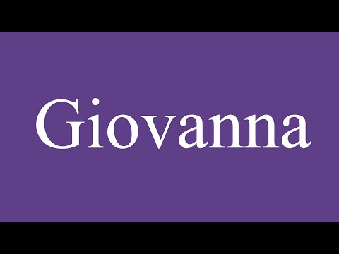 Como Pronunciar ''Giovanna'' Correctamente en Español