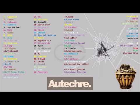 Autechre - THE ULTIMATE BEST TRACKS PLAYLIST