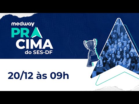 Pra Cima do SES-DF | Acesso Direto | Medway Residência Médica