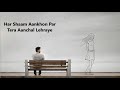 Har Shaam Aankhon Par Tera Aanchal Lehraye Lyrics Bollywoodsongs Melodioussongs Evergreenhits
