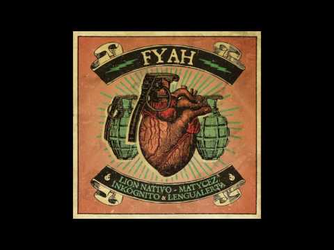 LION NATIVO, MATYCEZ, INKÓGNITO & LENGUALERTA - FYAH (Beat por Maniobra Bits)