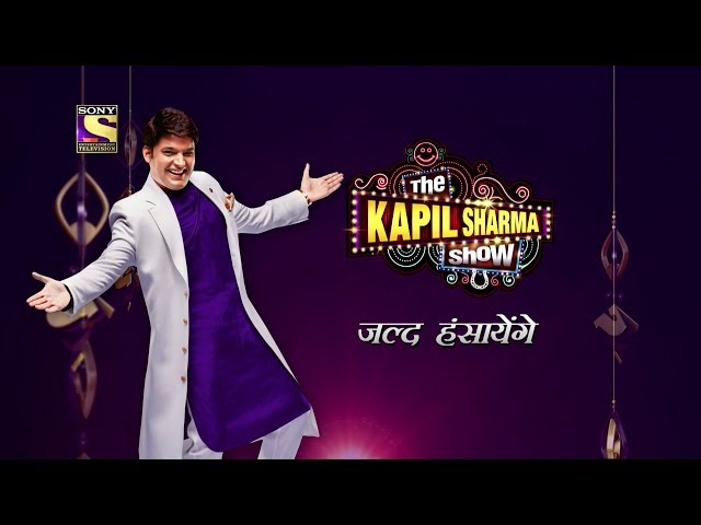 Kapil Sharma is BACK with 'The Kapil Sharma Show'