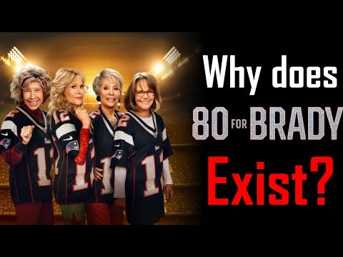 WHY WAS THIS MADE? | Review of "80 for Brady"