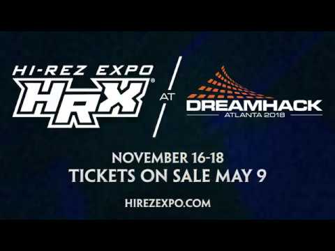 HRX at Dreamhack Atlanta 2018 (November 16th - 18th)