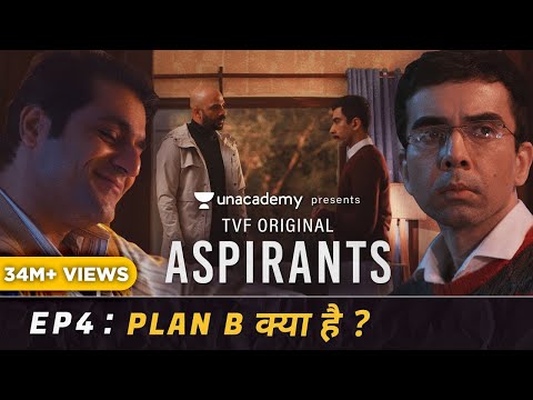 TVF's Aspirants | S01 E04 | Plan B Kya Hai?