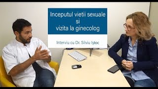 Inceputul vietii sexuale si vizita la ginecolog   