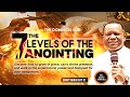 SEVEN LEVELS OF THE ANOINTING Dr David Ogbueli Pastordavidogbueli Jesus Dominioncity Fypシ