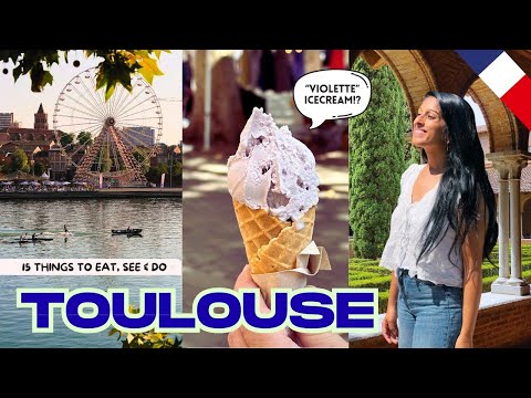 What to do in TOULOUSE France I 15 Unique Things to EAT, SEE & DO! 🇫🇷