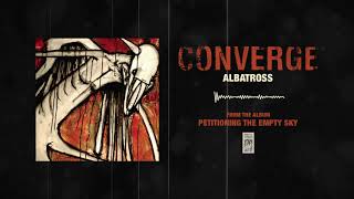 Converge "Albatross"