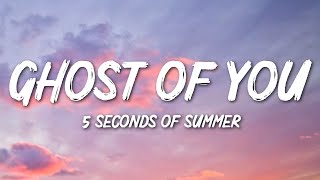 Download lagu 5 Seconds Of Summer - Ghost Of You (Lyrics) mp3
