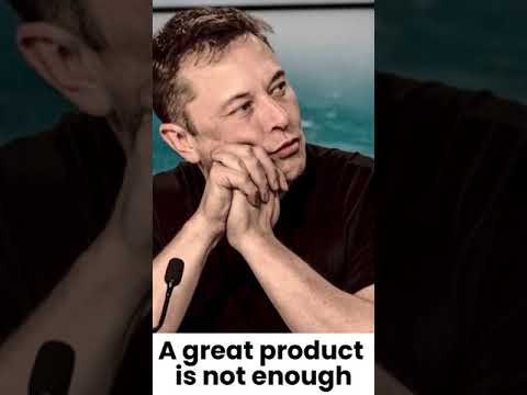 A great product is not enough — Elon Musk #shorts
