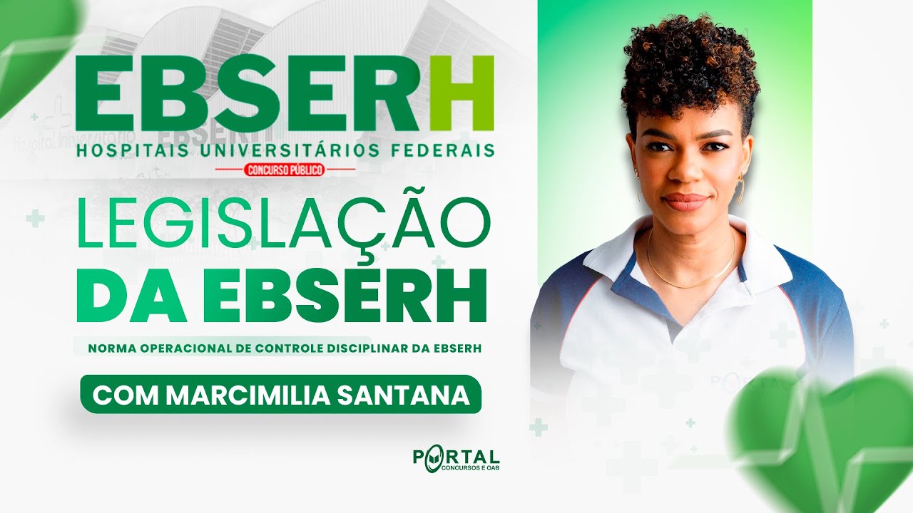 CONCURSO EBSERH: LEGISLAÇÃO DA EBSERH - Norma Operacional de Controle Disciplinar da Ebserh