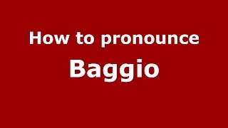 How to pronounce Baggio