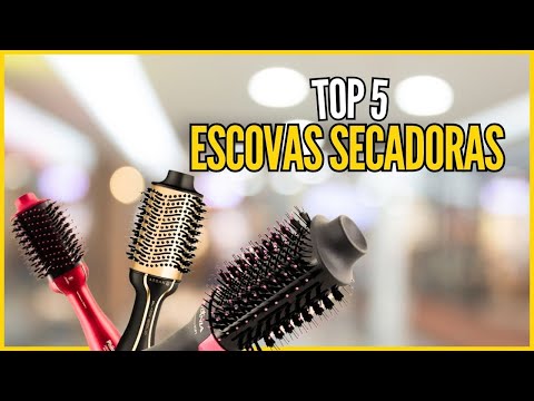 Top 5 Escovas Secadoras - Qual é a Melhor Escova Secadora? Escovas Secadoras Boas e Baratas