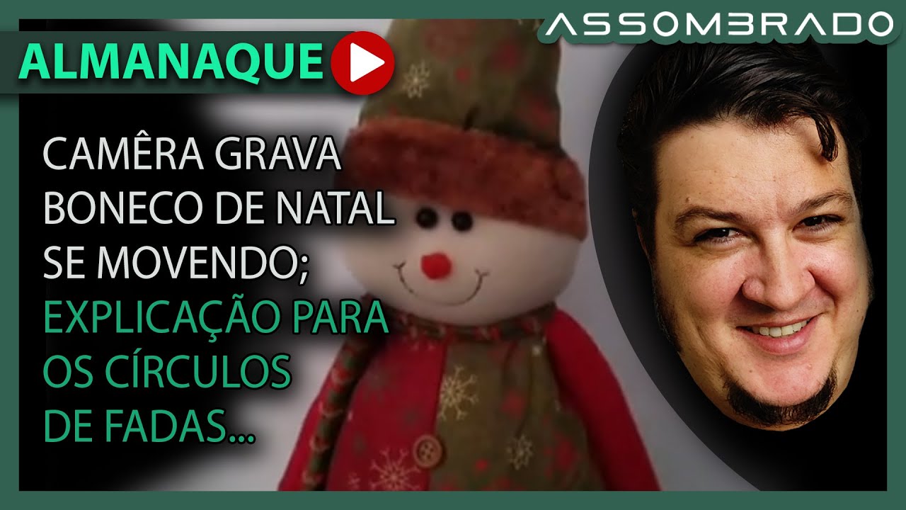 BONECO NATALINO DE PANO FLAGRADO ANDANDO POR CÂMERAS!; SABEMOS QUANDO CHEGA A MORTE? (A.A. #1137)